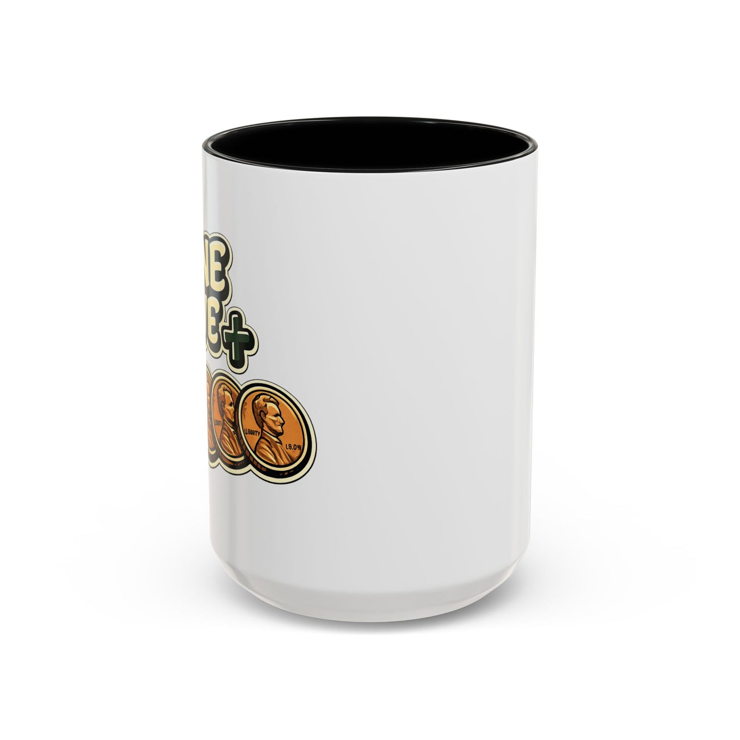Nine Five Plus Four Pennies Coffee Mug - Color Accent 11oz and 15oz | Genius Mangoes