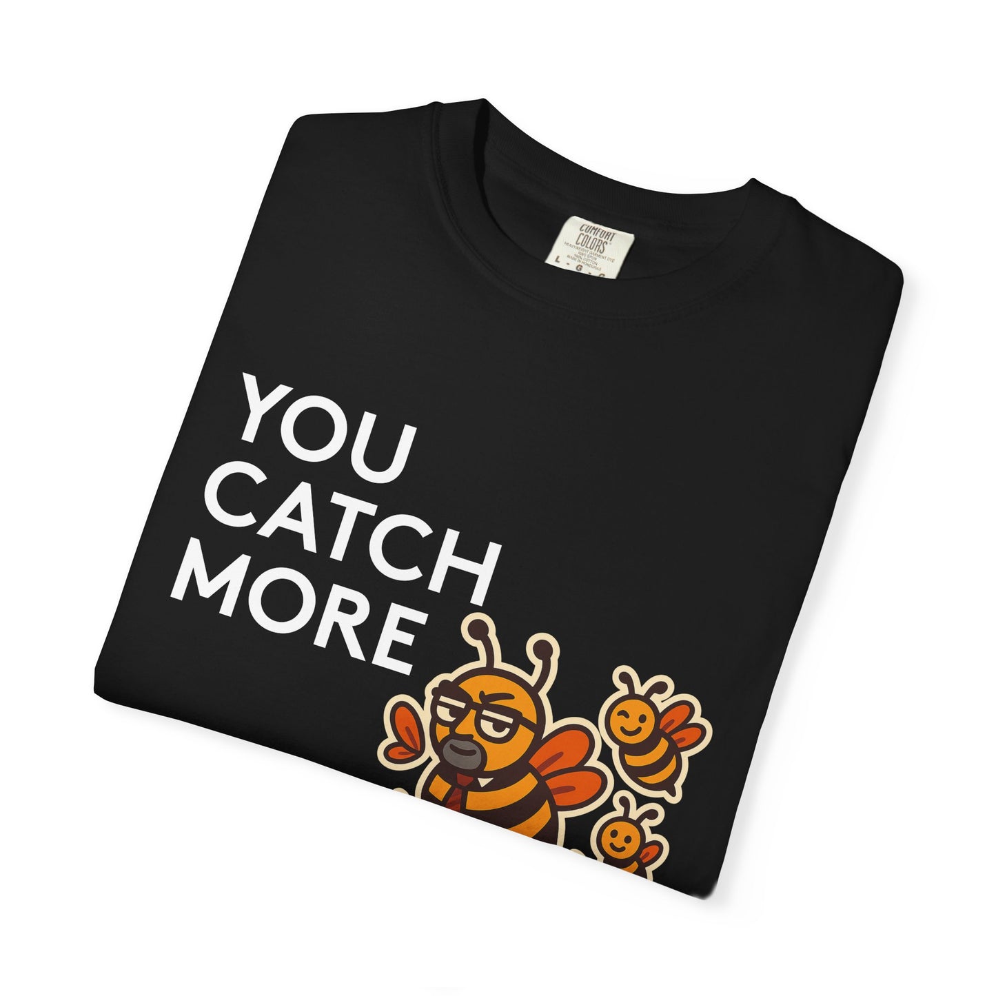 You Catch More Bees with Honey Premium Tee - garment-dyed cotton | Genius Mangoes