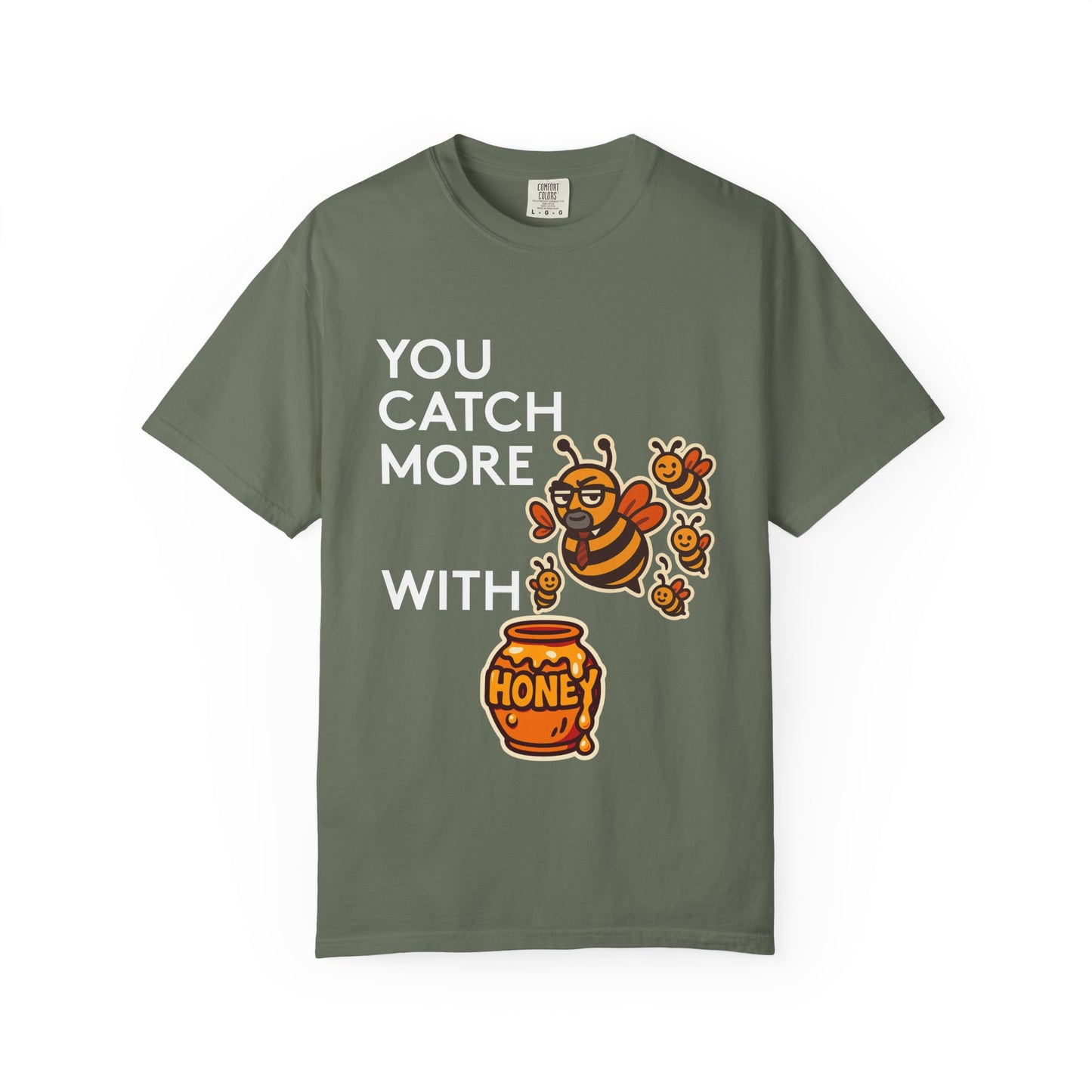 You Catch More Bees with Honey Premium Tee - garment-dyed cotton | Genius Mangoes