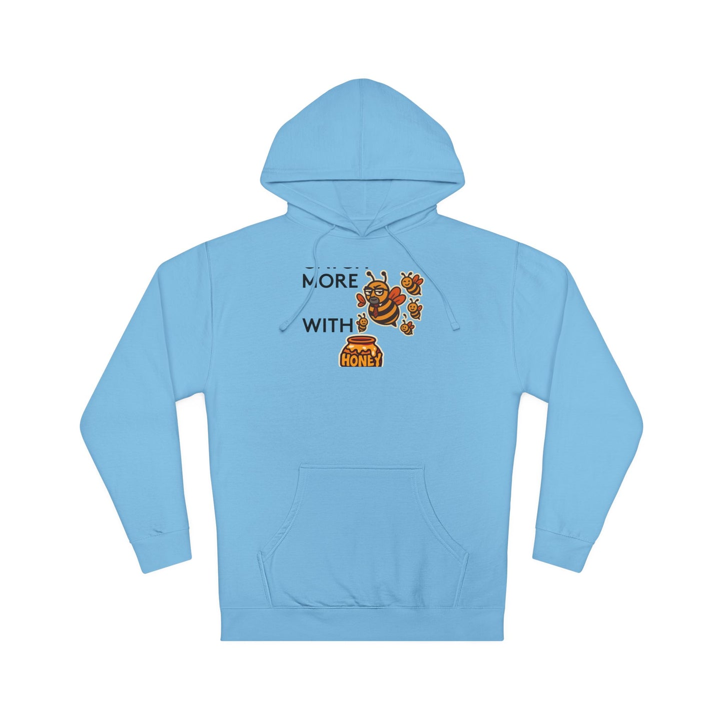 You Catch More Bees with Honey Premium Hoodie - heavyweight pullover | Genius Mangoes