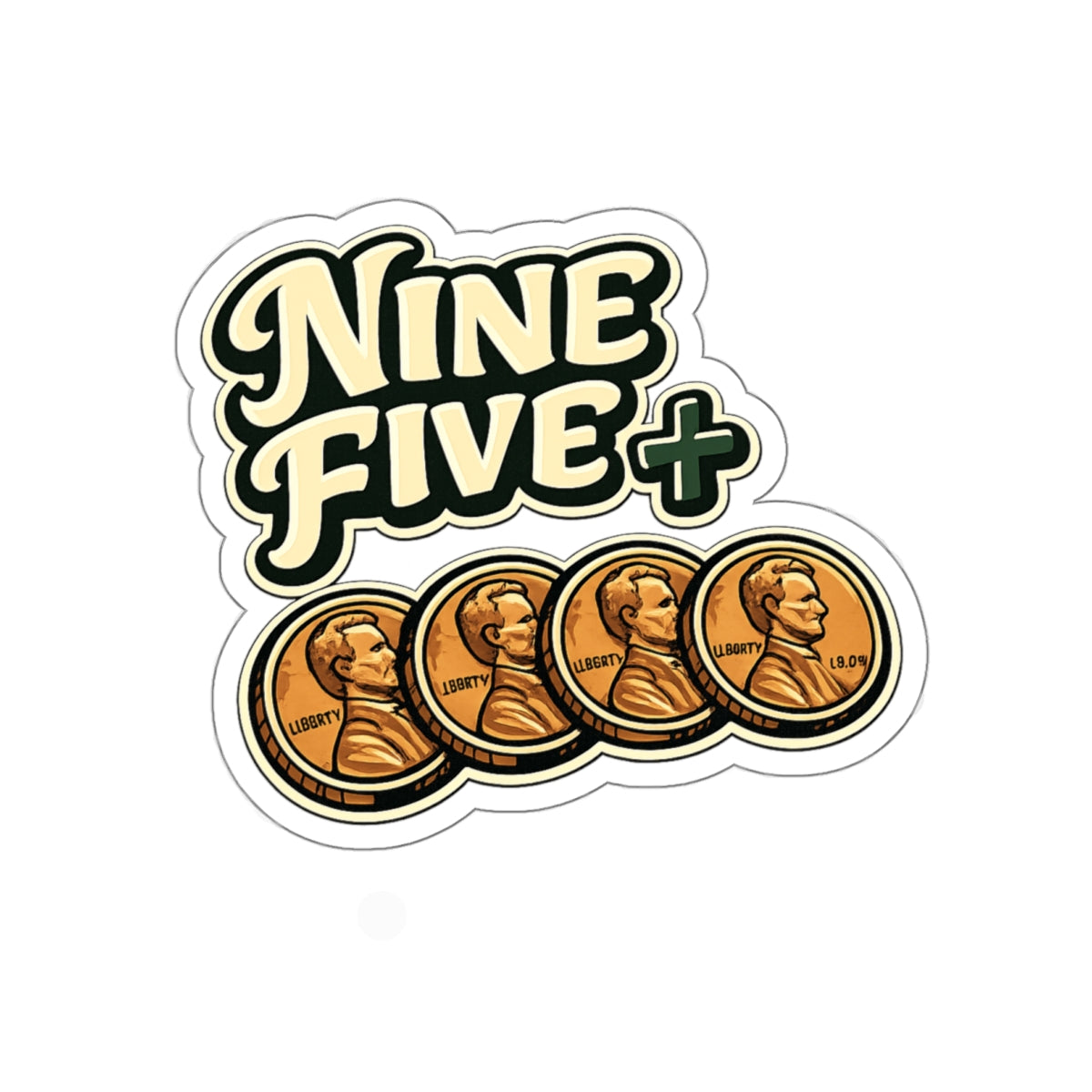 Nine Five Plus Four Pennies Die-Cut Sticker - Waterproof Vinyl Decal | Genius Mangoes