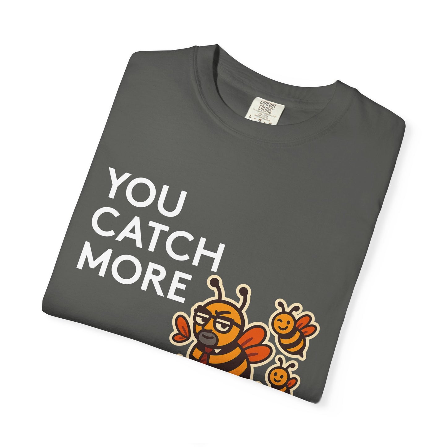 You Catch More Bees with Honey Premium Tee - garment-dyed cotton | Genius Mangoes