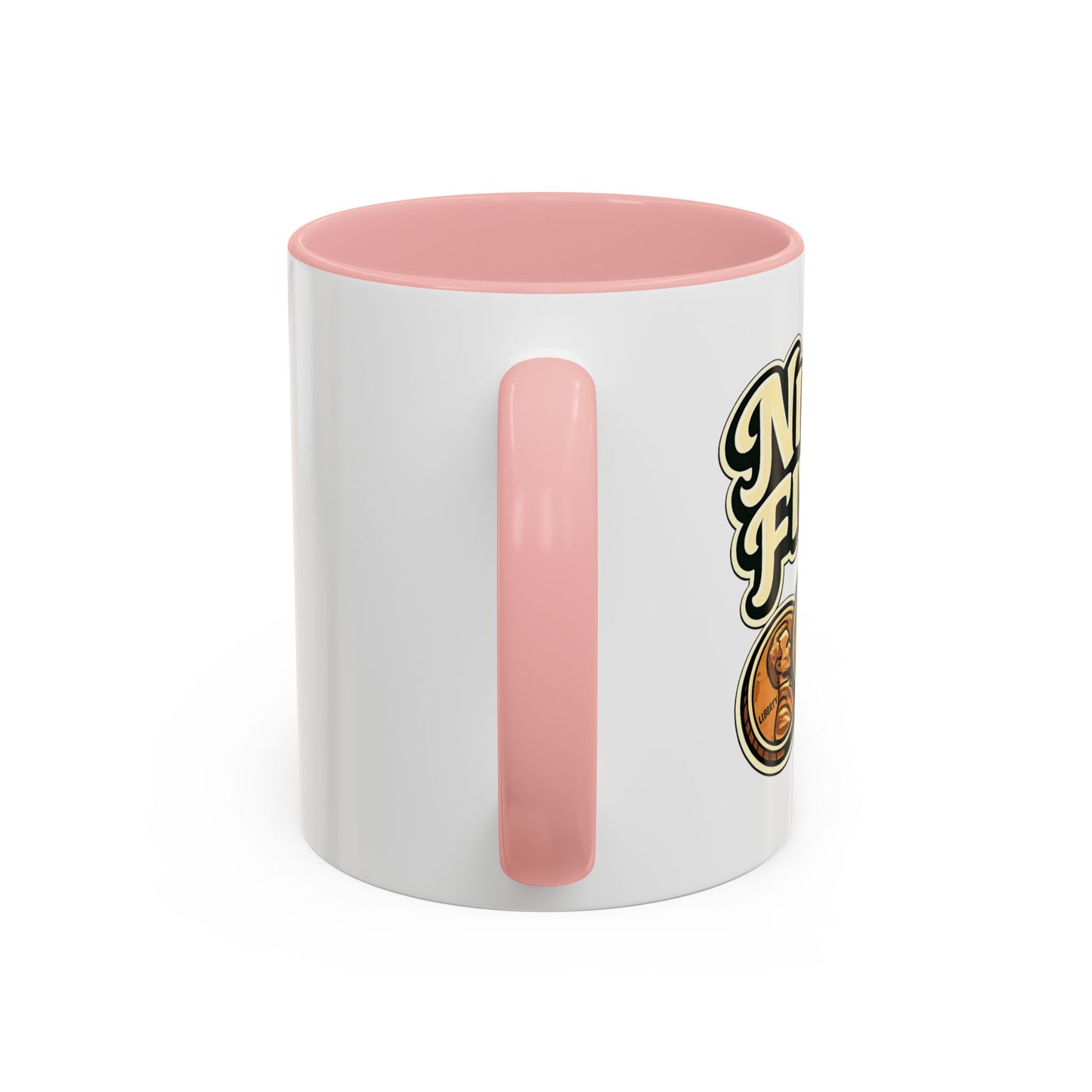 Nine Five Plus Four Pennies Coffee Mug - Color Accent 11oz and 15oz | Genius Mangoes