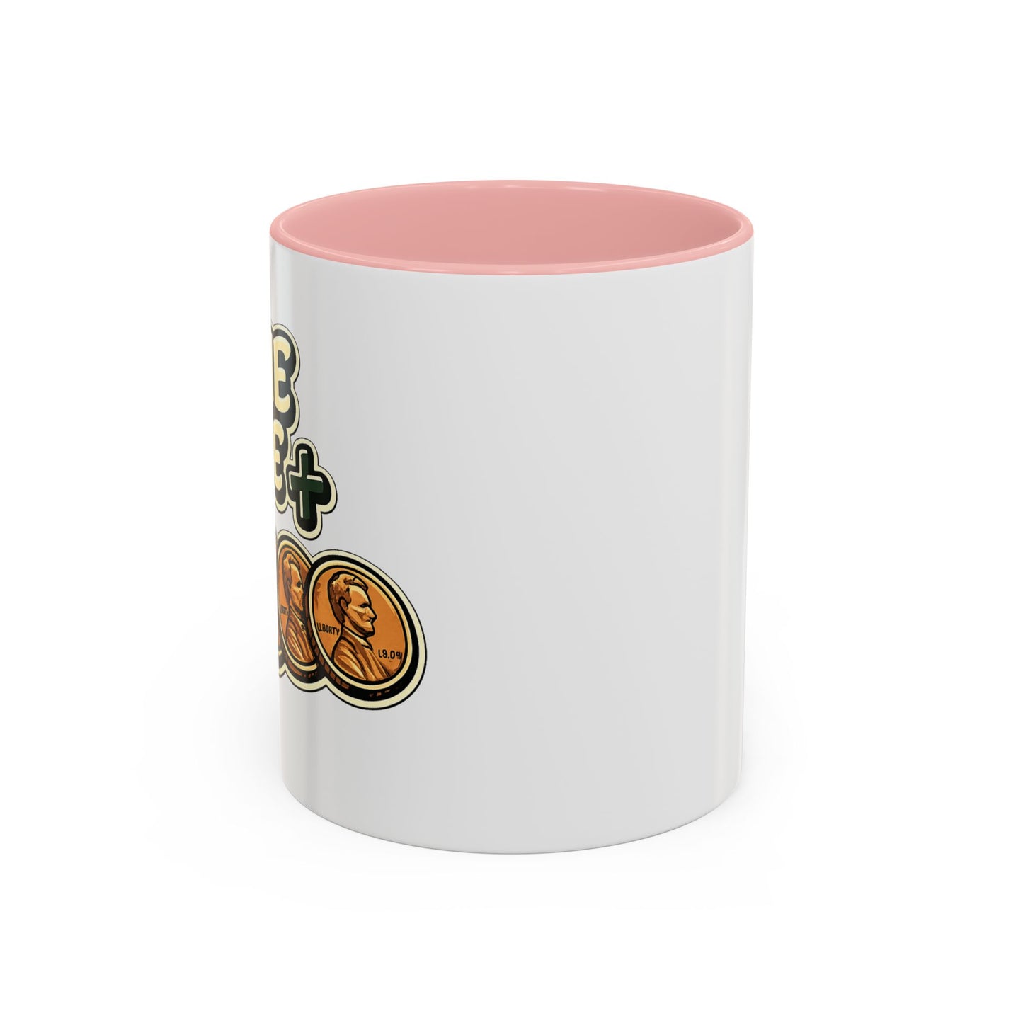 Nine Five Plus Four Pennies Coffee Mug - Color Accent 11oz and 15oz | Genius Mangoes