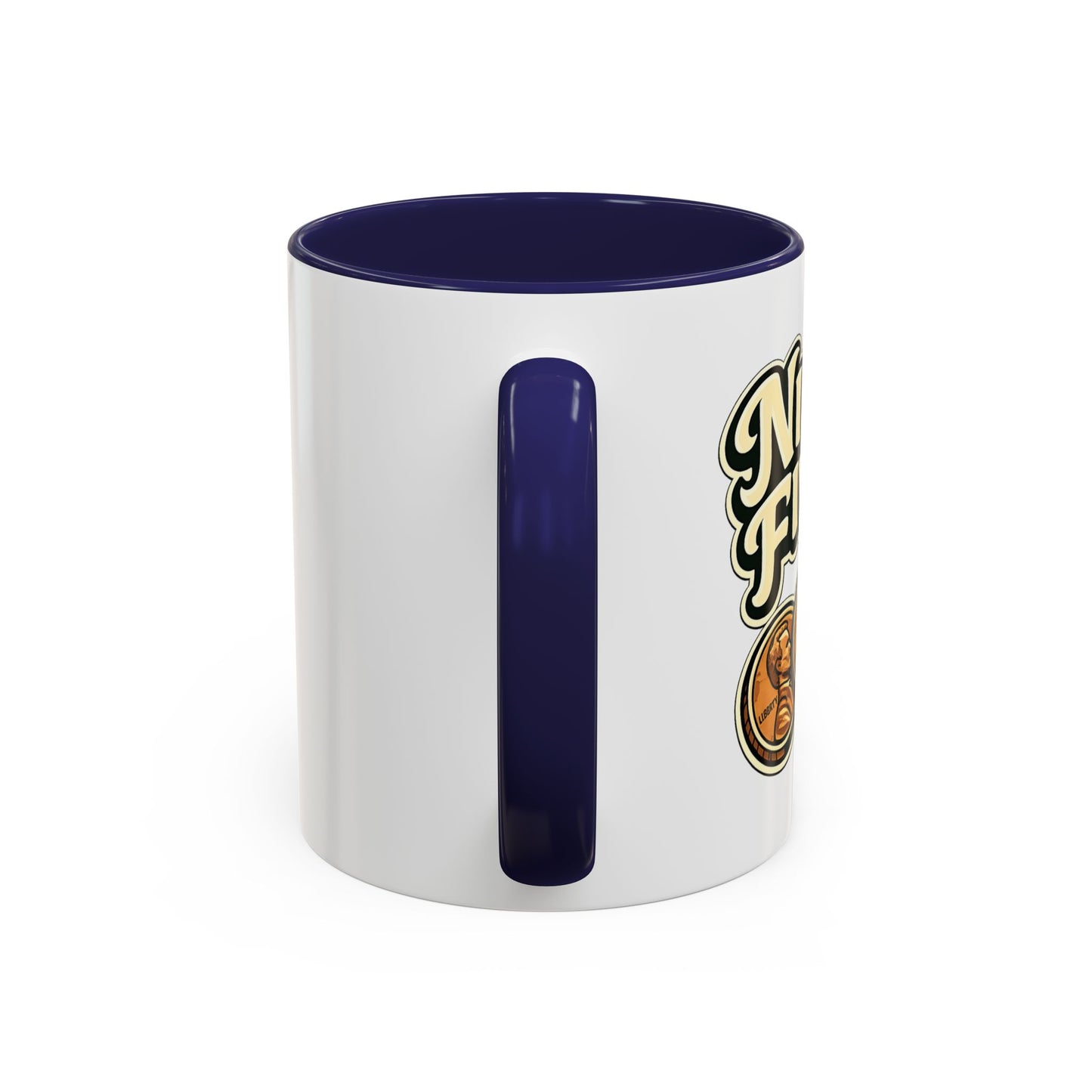 Nine Five Plus Four Pennies Coffee Mug - Color Accent 11oz and 15oz | Genius Mangoes