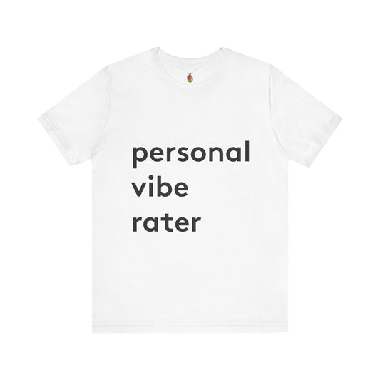 Personal Vibe Rater™ T-Shirt | Genius Mangoes