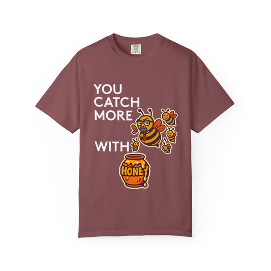 You Catch More Bees with Honey Premium Tee - garment-dyed cotton | Genius Mangoes