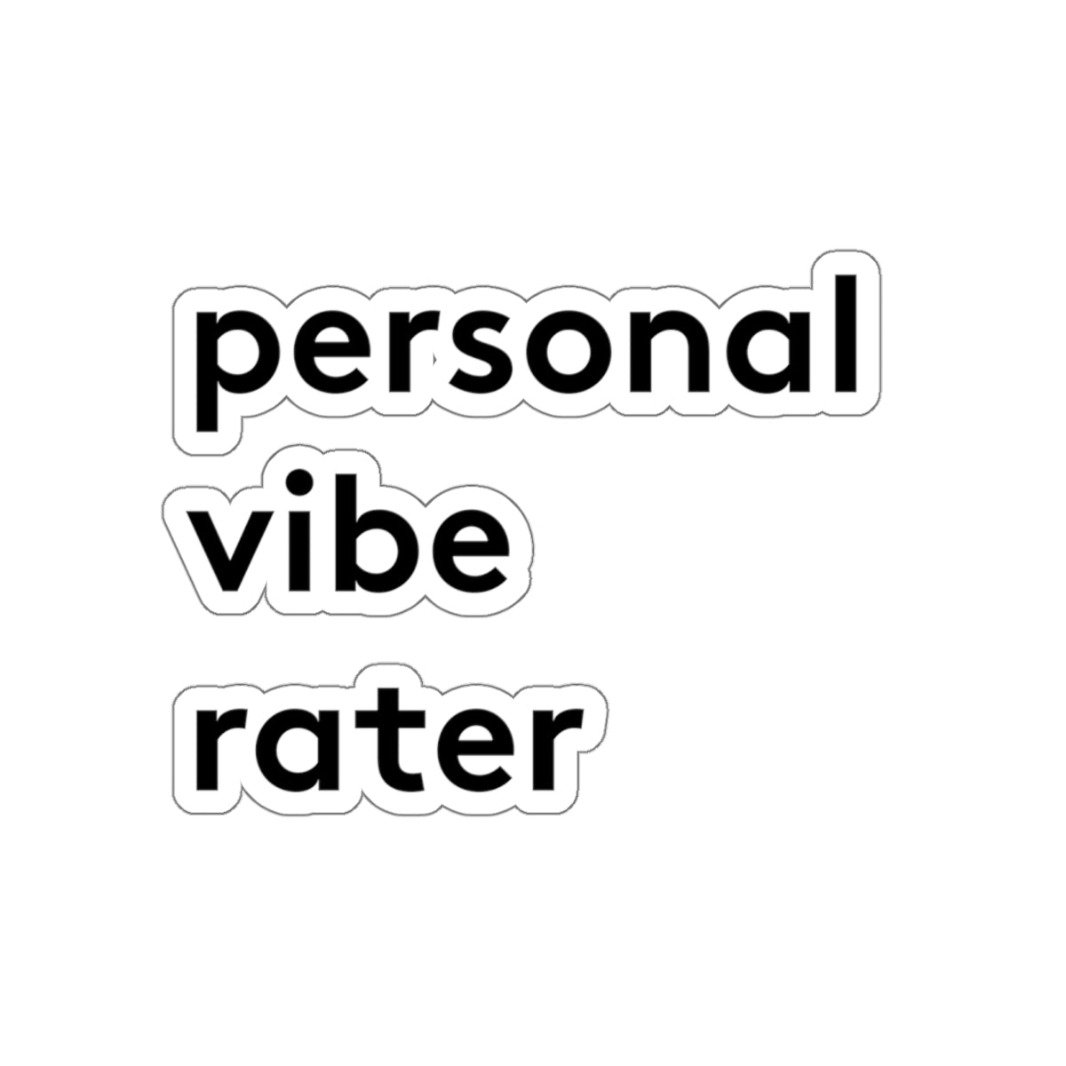 Personal Vibe Rater™ Die-Cut Sticker - Waterproof Vinyl Decal | Genius Mangoes