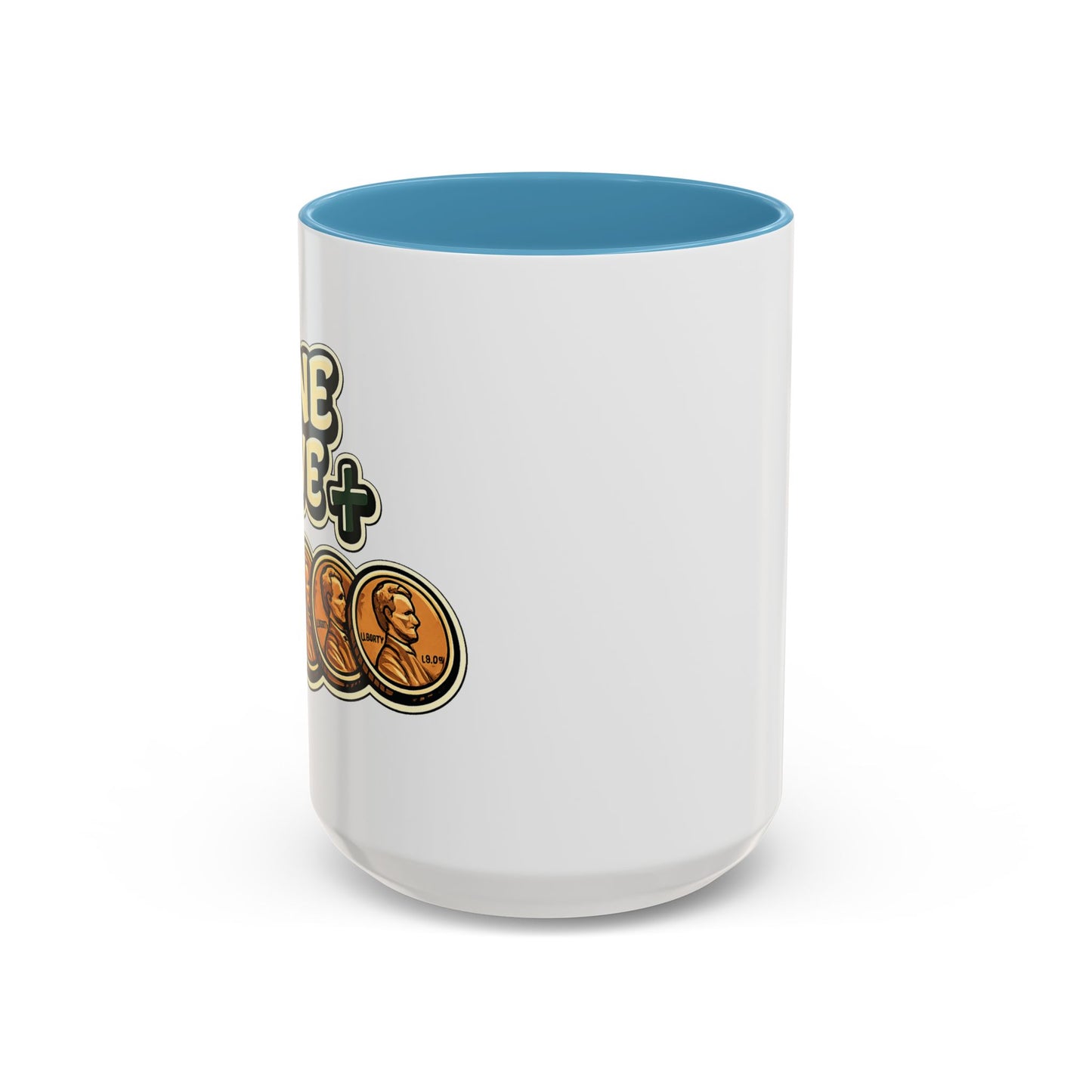 Nine Five Plus Four Pennies Coffee Mug - Color Accent 11oz and 15oz | Genius Mangoes