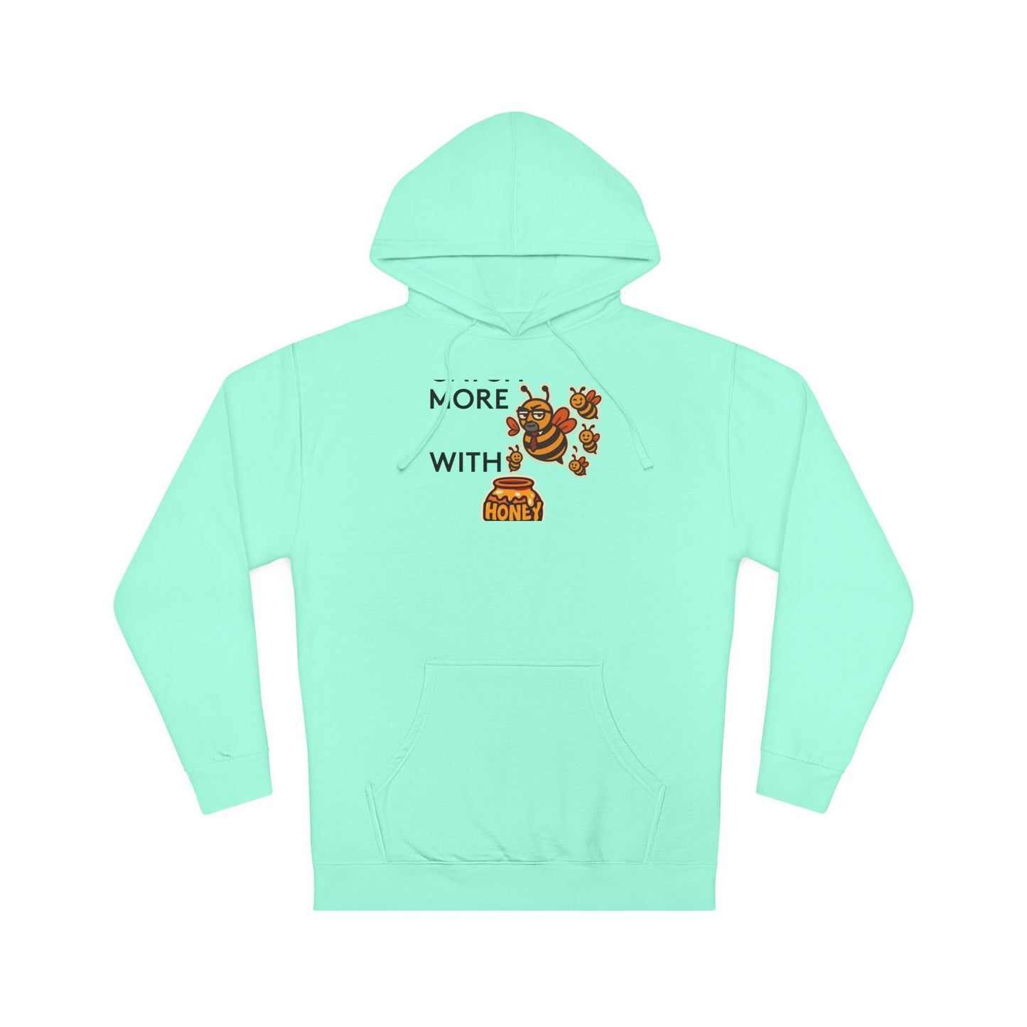 You Catch More Bees with Honey Premium Hoodie - heavyweight pullover | Genius Mangoes
