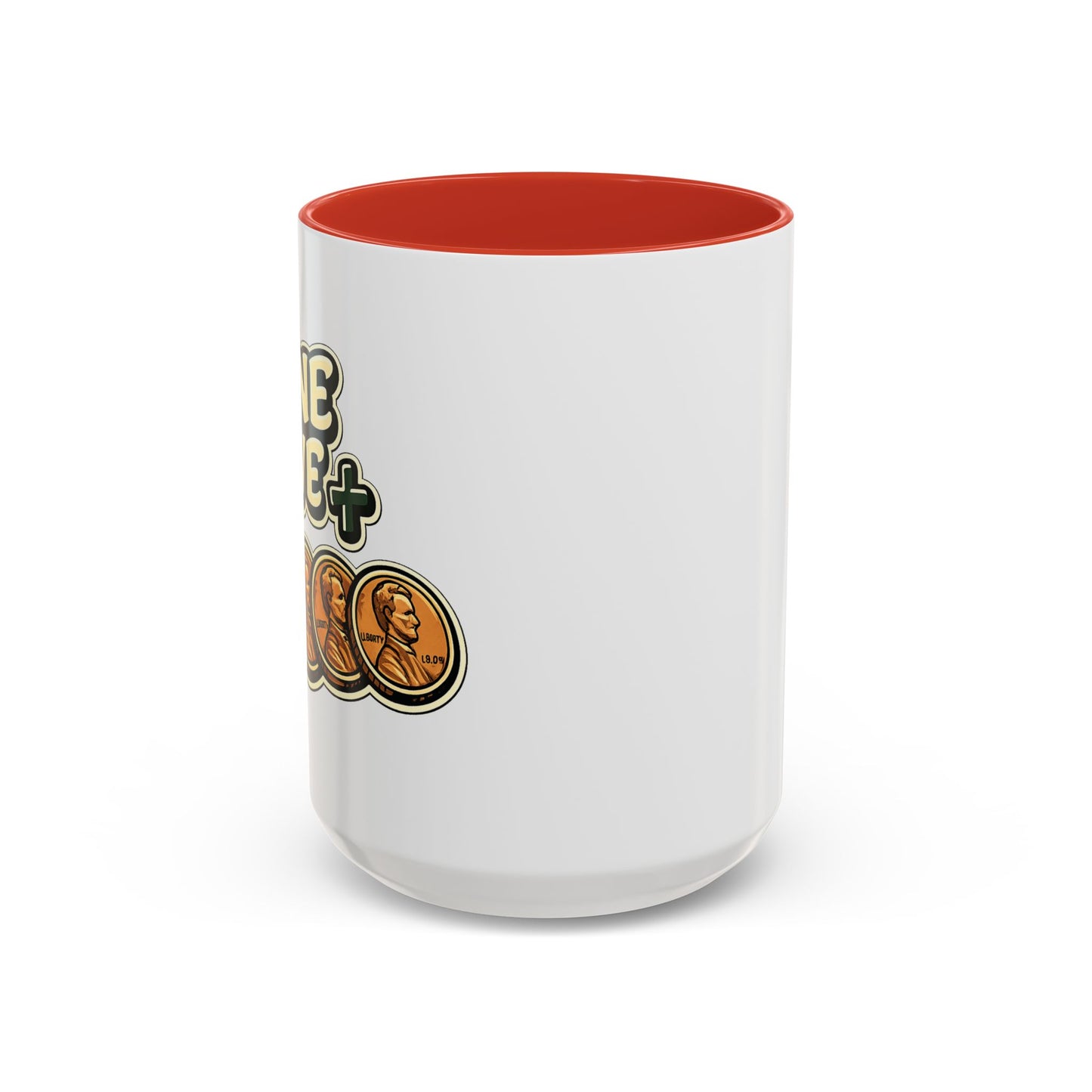 Nine Five Plus Four Pennies Coffee Mug - Color Accent 11oz and 15oz | Genius Mangoes