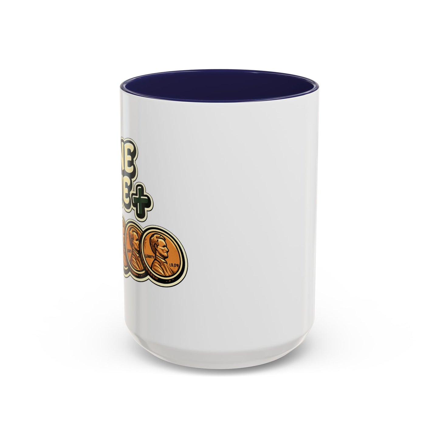 Nine Five Plus Four Pennies Coffee Mug - Color Accent 11oz and 15oz | Genius Mangoes