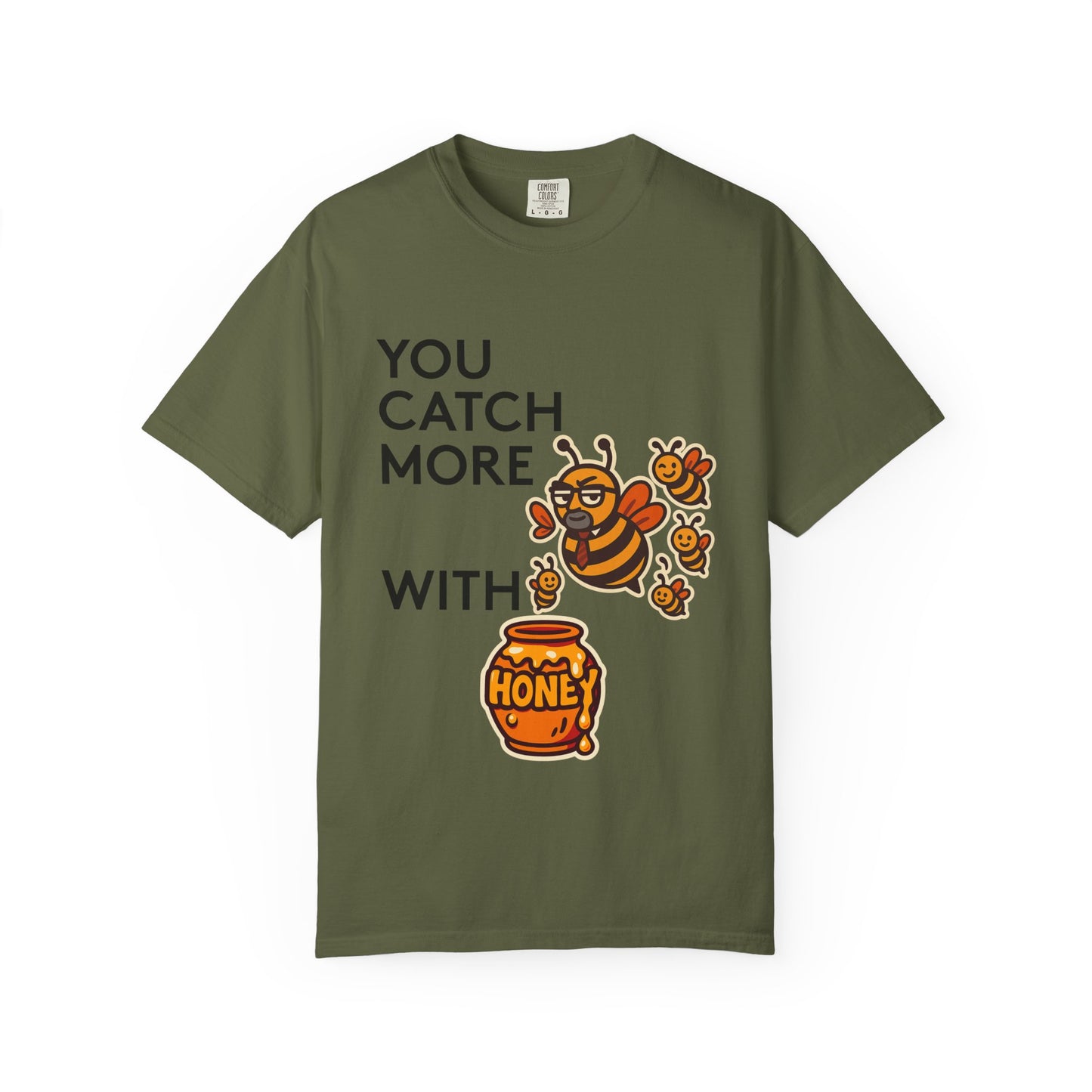 You Catch More Bees with Honey Premium Tee - garment-dyed cotton | Genius Mangoes