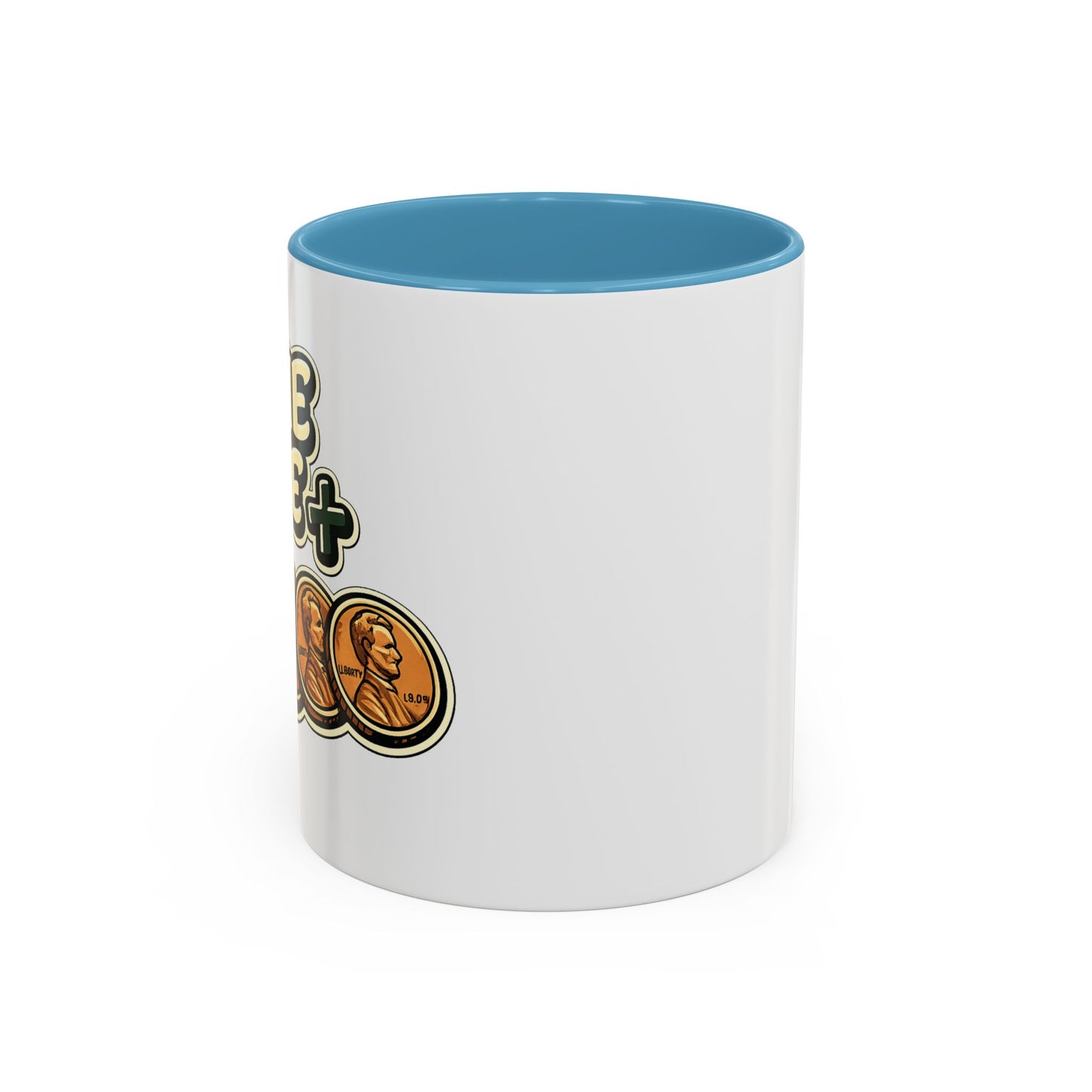 Nine Five Plus Four Pennies Coffee Mug - Color Accent 11oz and 15oz | Genius Mangoes