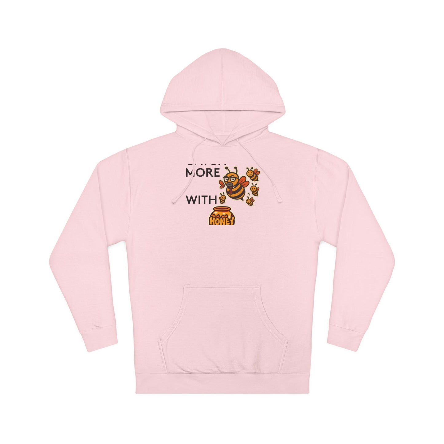 You Catch More Bees with Honey Premium Hoodie - heavyweight pullover | Genius Mangoes