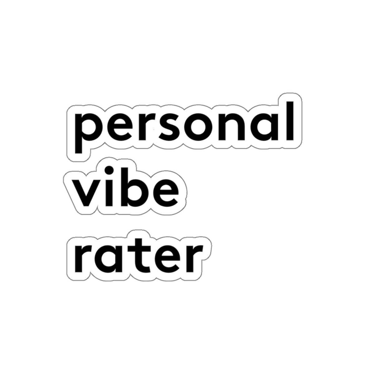 Personal Vibe Rater™ Die-Cut Sticker - Waterproof Vinyl Decal | Genius Mangoes