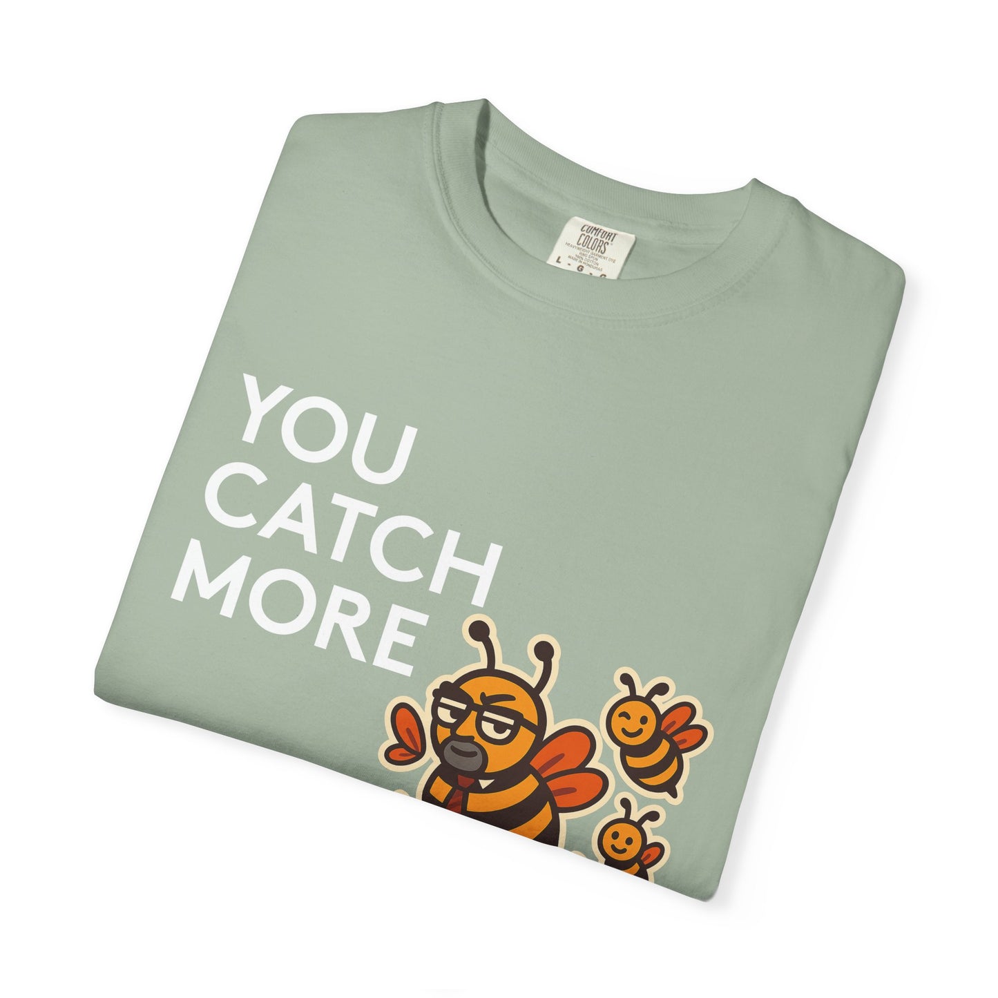 You Catch More Bees with Honey Premium Tee - garment-dyed cotton | Genius Mangoes